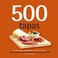 Cover of: 500 Tapas The Only Tapas Compendium Youll Ever Need