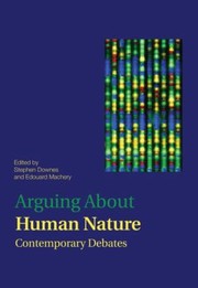 Cover of: Arguing About Human Nature Contemporary Debates by 