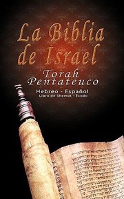 Cover of: La Biblia de Israel Torah Pentateuco Hebreo  Espaol