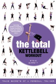 Cover of: The Total Kettlebell Workout Trade Secrets Of A Personal Trainer