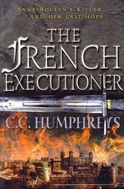 Cover of: The French executioner by Chris Humphreys