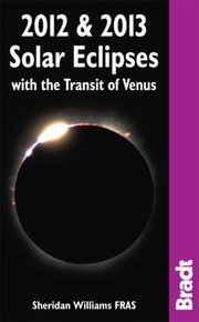 Cover of: Total Solar Eclipse 2012 2013 by 