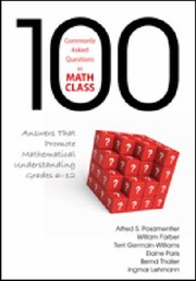 Cover of: 100 Commonly Asked Questions In Math Class Answers That Promote Mathematical Understanding Grades 612