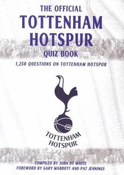 Cover of: The Tottenham Hotspur Quiz Book by John DT White