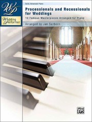 Cover of: Processionals And Recessionals For Weddings 10 Famous Masterpieces Arranged For Piano