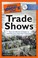 Cover of: The Complete Idiots Guide To Trade Shows