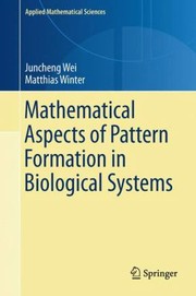 Cover of: Mathematical Aspects Of Pattern Formation In Biological Systems