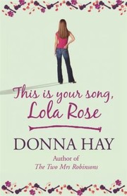 Cover of: This is Your Song Lola Rose by Donna Hay