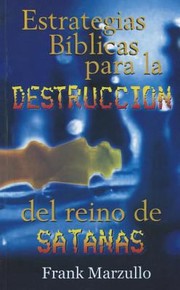 Cover of: Estrategias Biblicas Para la Destruccion del Reino de Satanas  Biblical Strategies for the Destruction of Satan