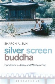 Silver Screen Buddha by Sharon A. Suh