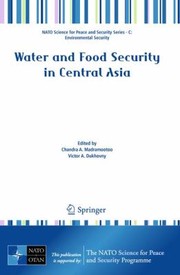 Water And Food Security In Central Asia by Viktor Abramovich Dukhovnyi