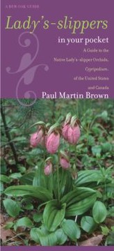 Cover of: Ladysslippers In Your Pocket A Guide To The Native Ladysslipper Orchids Cypriedium Of The United States And Canada