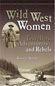Cover of: Wild West women: travellers, adventurers and rebels