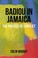 Cover of: Badiou In Jamaica The Politics Of Conflict