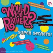 Cover of: Would You Rather Super Secrets by 
