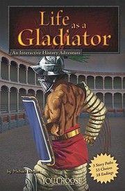 Cover of: Life As A Gladiator by 