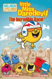 Cover of: Mr Men Little Miss Little Miss Daredevil The Incredible Race