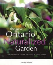 Cover of: The New Ontario Naturalized Garden by Lorraine Johnson