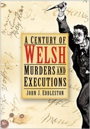 Cover of: A Century Of Welsh Murders And Executions