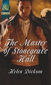 The Master of Stonegrave Hall by Helen Dickson