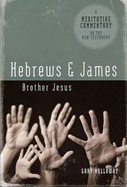 Cover of: Hebrews James Brother Jesus by 