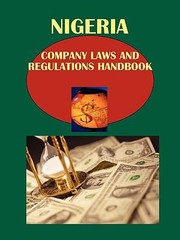 Cover of: Nigeria Company Laws and Regulations Handbook Volume 1 Strategic Information Important Laws and Regulations