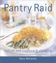 Cover of: Pantry Raid: Extraordinary Meals from Everyday Ingredients!