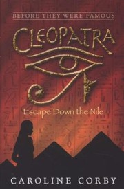 Cover of: Cleopatra Escape Down The Nile by 