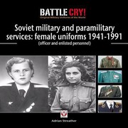 Cover of: Red Soviet Military Paramilitary Services Female Uniforms 1941 To 1991 Officer And Enlisted Personnel by 