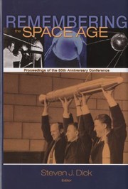 Cover of: Remembering the Space Age Proceedings of the 50th Anniversary Conference