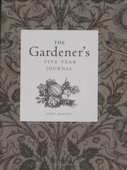 Cover of: The Gardener's Five Year Journal by John Ashton, John Ashton