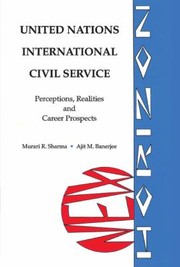 Cover of: United Nations International Civil Service Perceptions Realities And Career Guidance