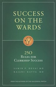 Cover of: Success On The Wards 250 Rules For Clerkship Success