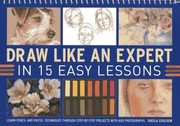 Cover of: Draw Like an Expert in 15 Easy Lessons