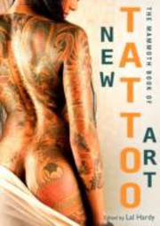 Cover of: Mammoth Book of New Tattoo Art
            
                Mammoth Books