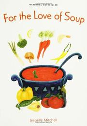 Cover of For the Love of Soup by jeannelle mitchell