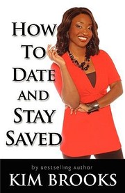 Cover of: How to Date and Stay Saved
