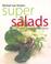 Cover of: Super Salads