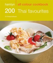 Cover of: 200 Thai Favourites Oi Cheepchaiissara by 