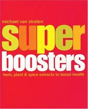 Cover of: Super Boosters: Herb, Plant and Spice Extracts to Boost Health (Superfoods)