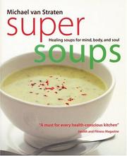 Cover of: Super Soups: Healing Soups for Mind, Body, and Soul (Superfoods)