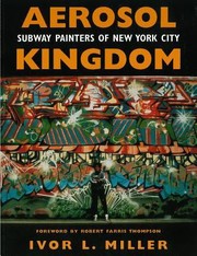 Cover of: Aerosol Kingdom Subway Painters Of New York City