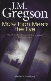 More Than Meets The Eye by J. M. Gregson