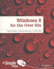 Cover of: Windows 8 for the Over 50s in Simple Steps