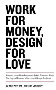 Work for Money Design for Love
            
                Voices That Matter by David Airey