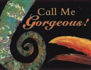 Cover of: Call Me Gorgeous Written by Giles Milton