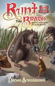 Cover of: Runt The Brave Bravery In The Midst Of A Bully Society