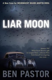 Cover of: Liar Moon
            
                Captain Martin Bora Mysteries Paperback by Ben Pastor, Ben Pastor