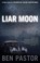 Cover of: Liar Moon
            
                Captain Martin Bora Mysteries Paperback