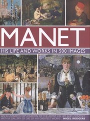 Cover of: Manet His Life and Work in 500 Images